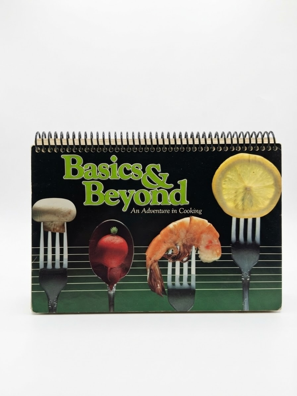 Basics & Beyond Spiral-Bound Cookbook